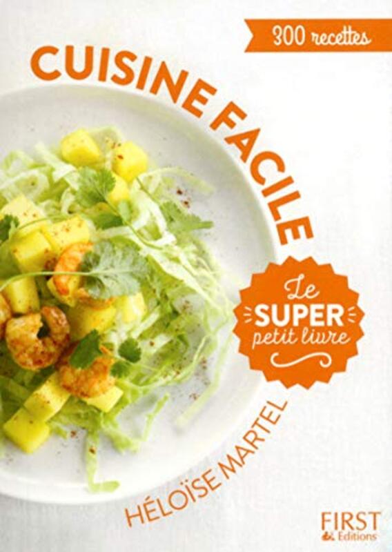 Le Super Petit Livre Cuisine Facile En 130 Recettes By H Lo Se Martel Paperback
