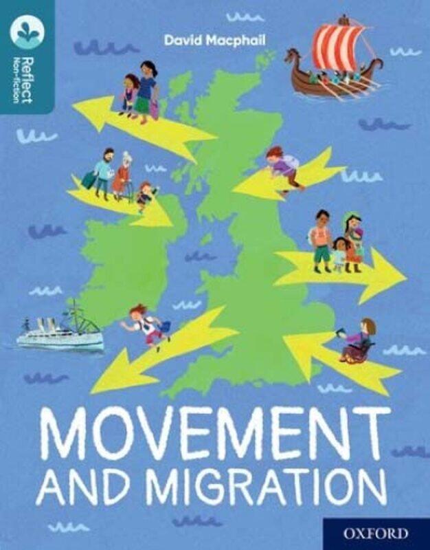 

Oxford Reading Tree TreeTops Reflect Oxford Reading Level 19 Movement and Migration by David MacphailChristiane Engel-Paperback