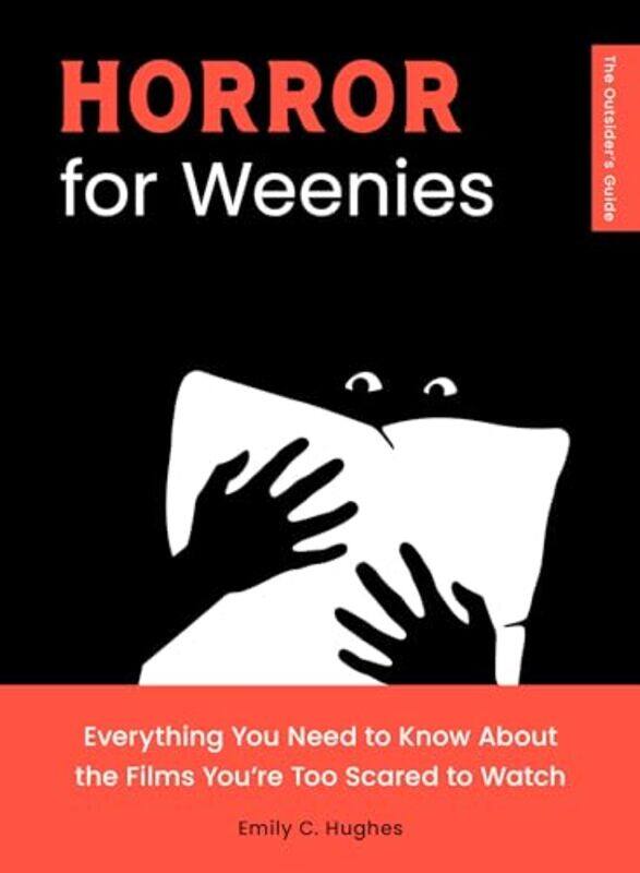 

Horror For Weenies By Hughes Emily C - Paperback