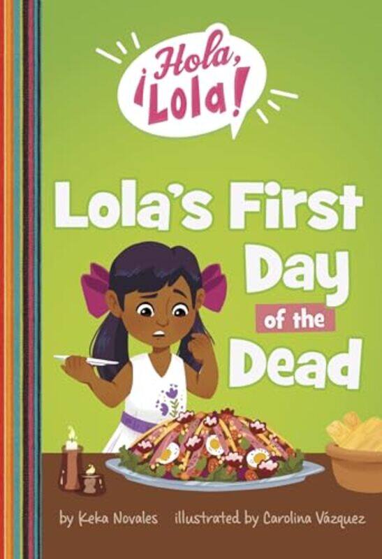 

Lolas First Day of the Dead by Keka NovalesCarolina Vazquez-Paperback