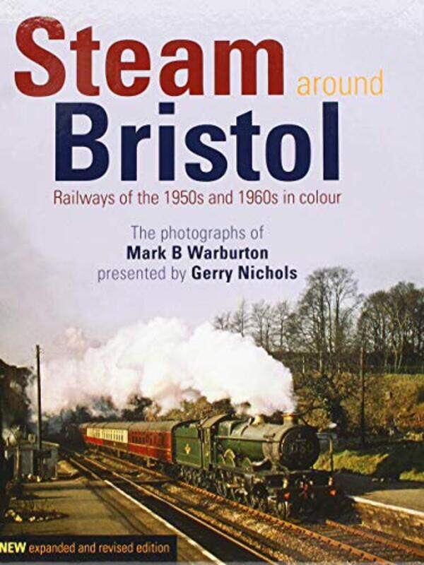 

Steam Around Bristol by Gerry Nichols-Hardcover