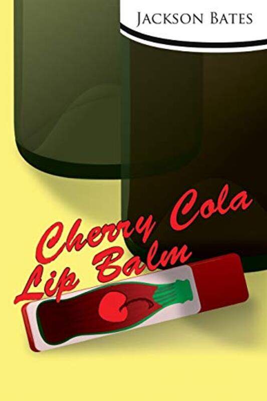 

Cherrycola Lip Balm by Bates, Jackson..Paperback