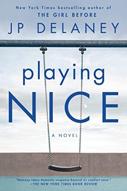 

Playing Nice A Novel By Delaney, Jp Paperback