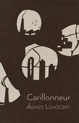 Carillonneur,Paperback,ByLehoczky, Agnes