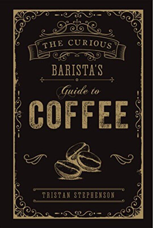 

The Curious Baristas Guide to Coffee by Paul Wilkins-Hardcover