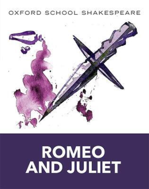 Romeo and Juliet (2009 edition): Oxford School Shakespeare