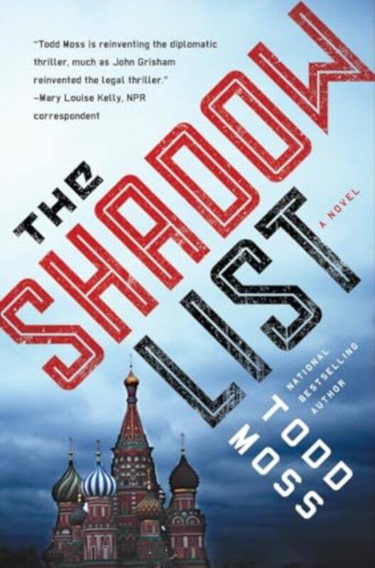 

The Shadow List by Todd Moss-Hardcover