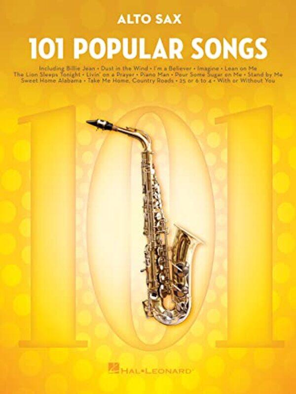 

101 Popular Songs Alto Sax By Alto Sax - Paperback