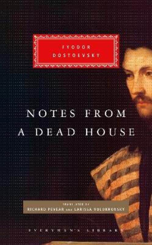 

Notes from a Dead House.Hardcover,By :Dostoevsky, Fyodor - Pevear, Richard