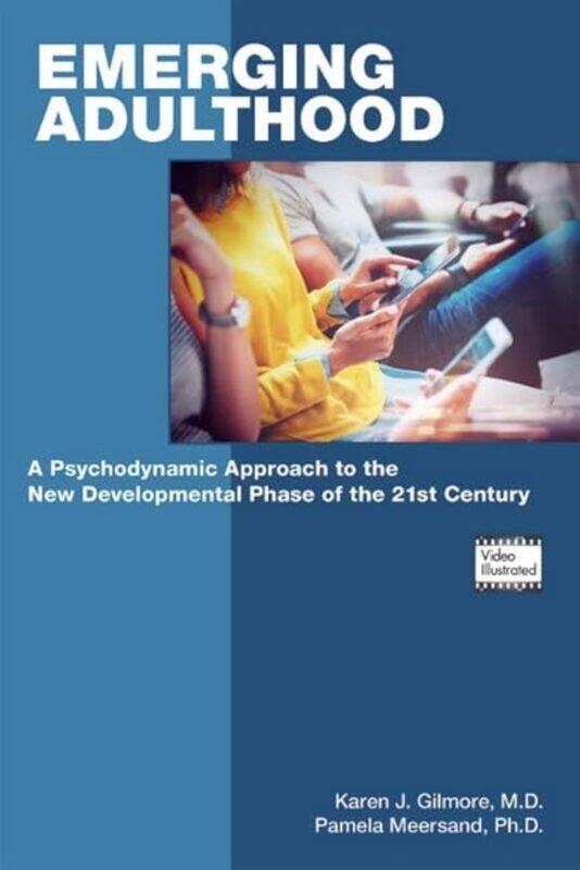 

Emerging Adulthood by Karen J, MD Clinical Professor of Psychiatry and Neurology GilmorePamela, PhD Meersand-Paperback