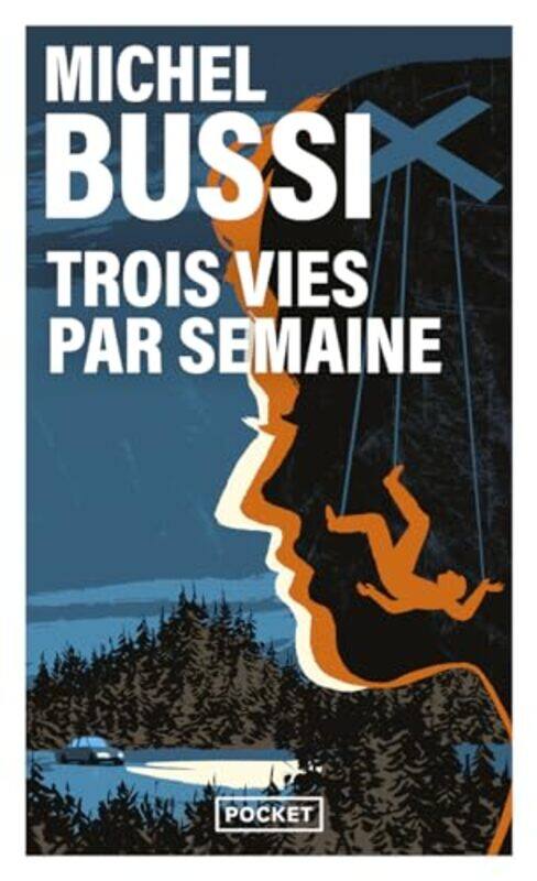 

Trois Vies Par Semaine By Bussi Michel - Paperback