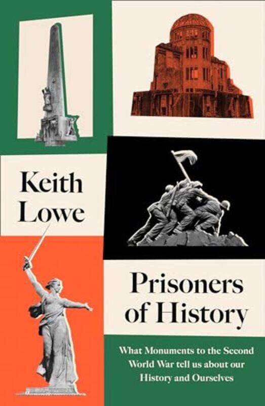 

Prisoners of History by Keith Lowe-Hardcover