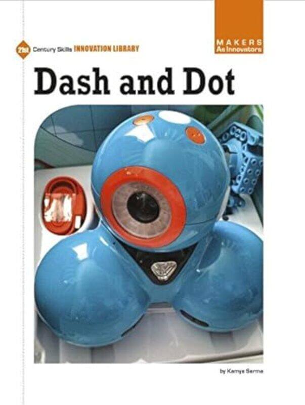 

Dash And Dot By Sarma, Kamya - Paperback