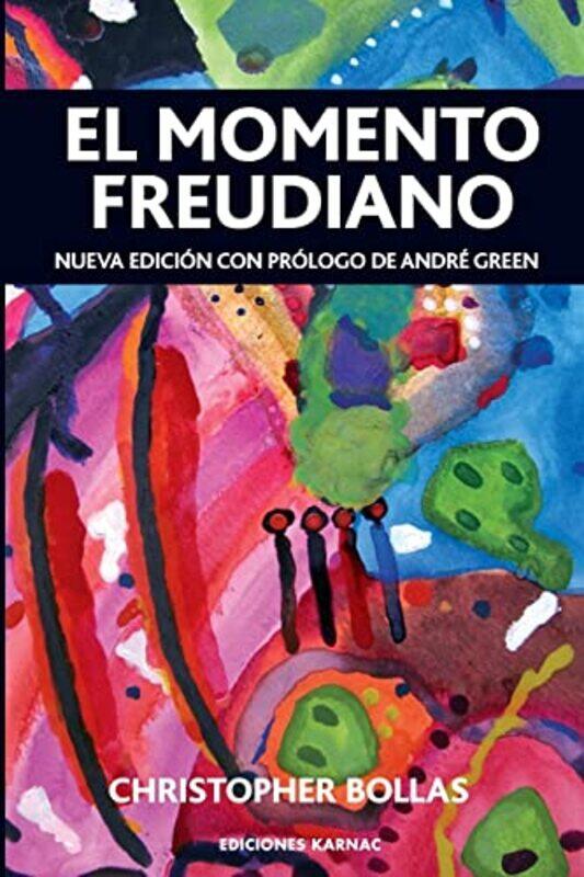 

El Momento Freudiano by Christopher Bollas-Paperback