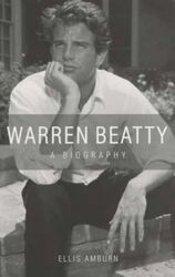 Warren Beatty: A Biography.paperback,By :Ellis Amburn