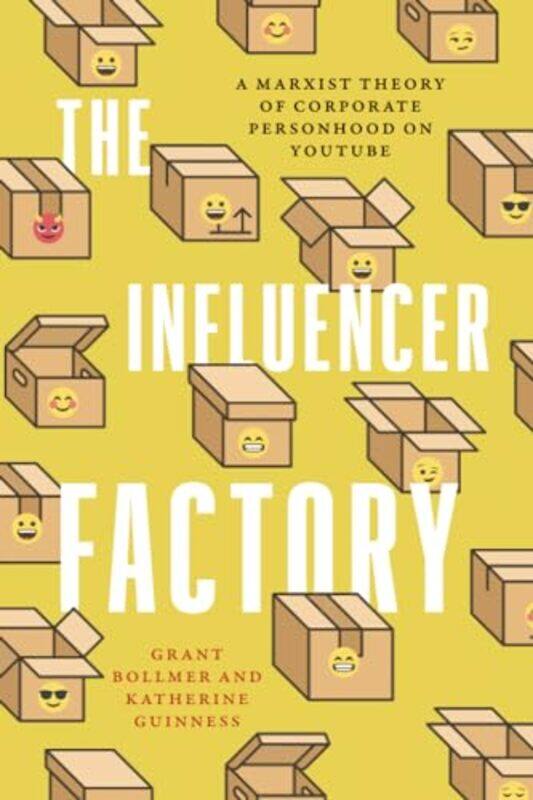 

The Influencer Factory by Grant BollmerKatherine Guinness-Paperback