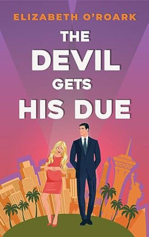 

The Devil Gets His Due by Elizabeth ORoark-Paperback