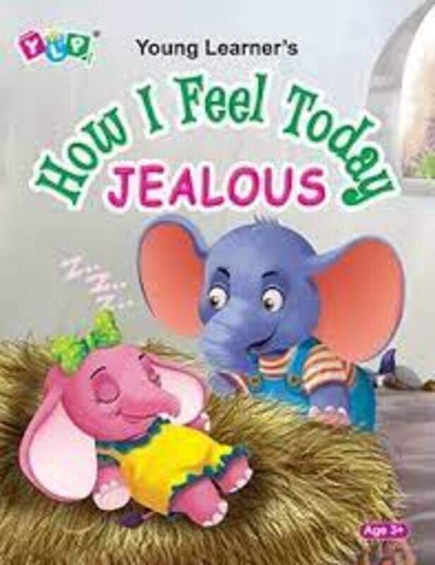 

How I Feel Today Jealous by Young Learner Public..Paperback