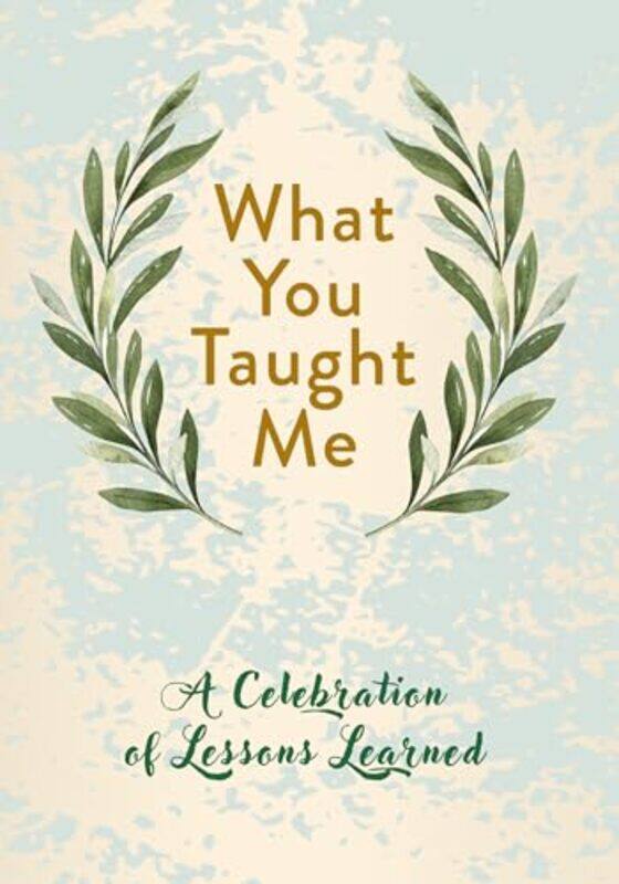 

What You Taught Me by Driven-Hardcover