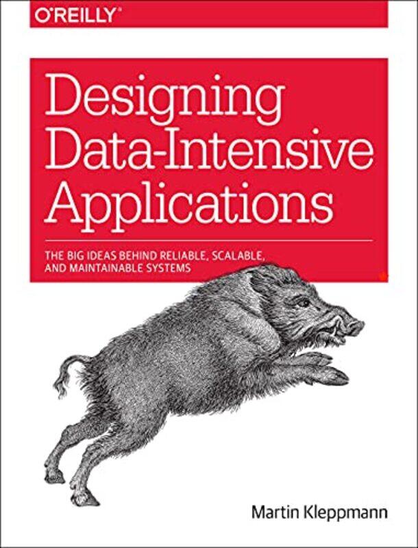 

Designing DataIntensive Applications by Martin Kleppmann-Paperback