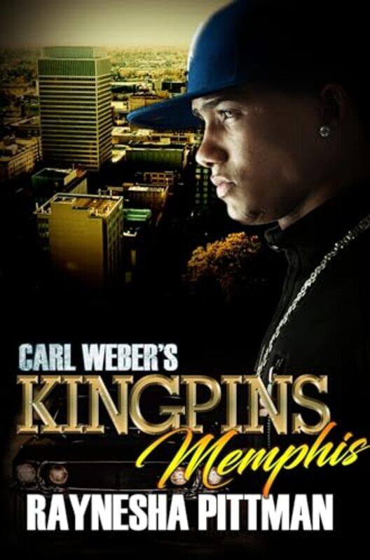 

Carl Webers Kingpins Memphis by Raynesha Pittman-Paperback