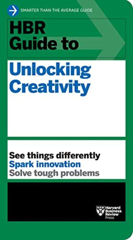 

HBR Guide to Unlocking Creativity by Harvard Business Review-Paperback