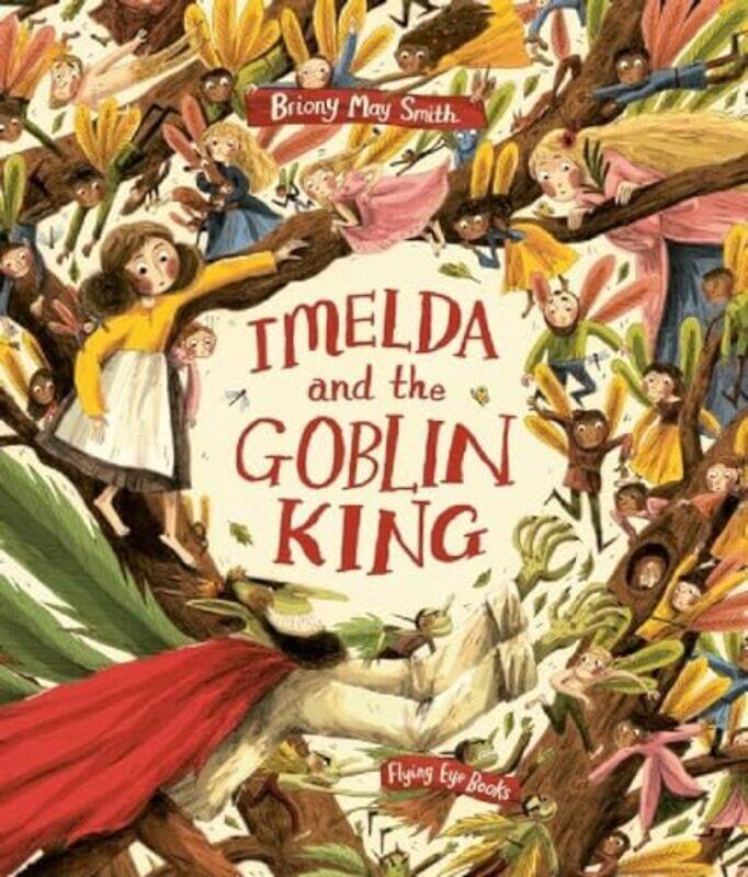 

Imelda and the Goblin King by Briony May Smith-Paperback