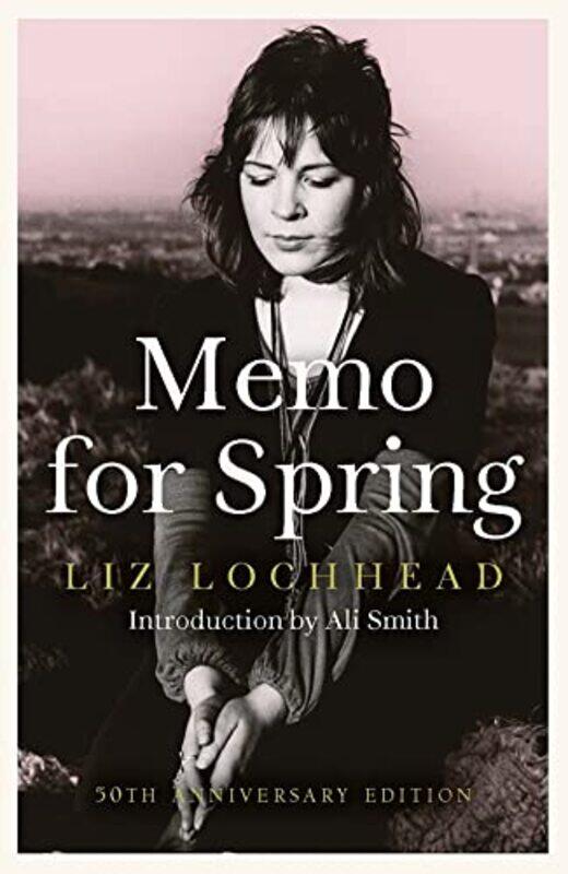 

Memo For Spring by Liz Lochhead-Paperback