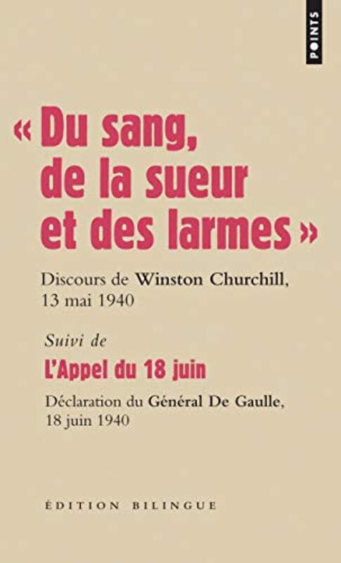Du sang, de la sueur et des larmes : Suivi de L'Appel du 18 juin,Paperback,By:Winston Churchill