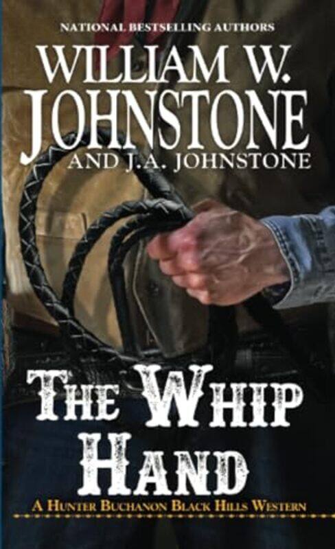 

The Whip Hand by William W JohnstoneJA Johnstone-Paperback