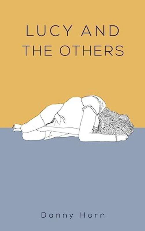 

Lucy And The Others by Danny Horn-Paperback