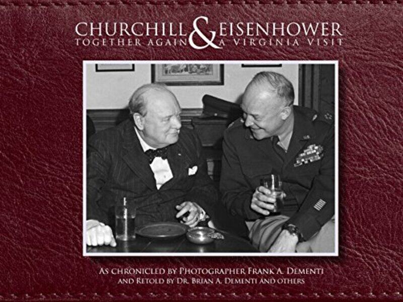 

Churchill and Eisenhower by Dr Brian A DementiPatricia A Dementi-Hardcover