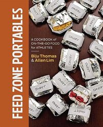 Feed Zone Portables A Cookbook Of Onthego Food For Athletes By Thomas Biju Lim Allen Phinney Taylor Johnson Tim Hardcover