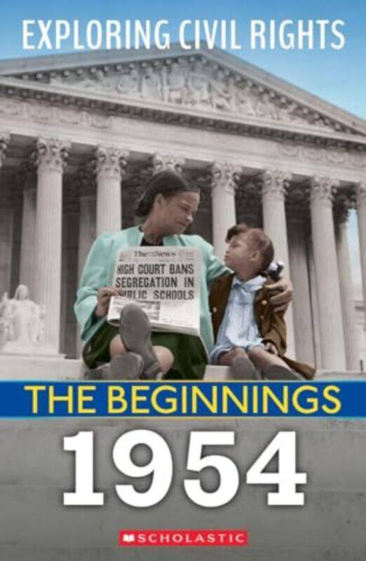 

The Beginnings 1954 Exploring Civil Rights by Castrovilla, Selene - Paperback