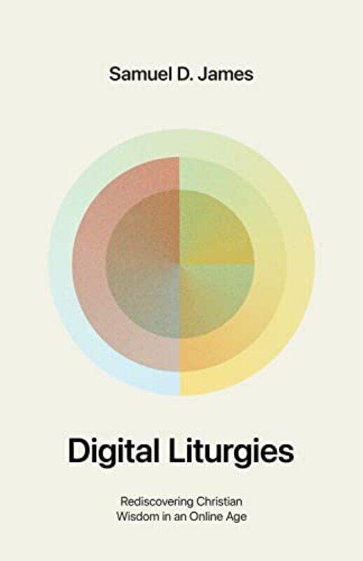 

Digital Liturgies by Samuel James-Paperback