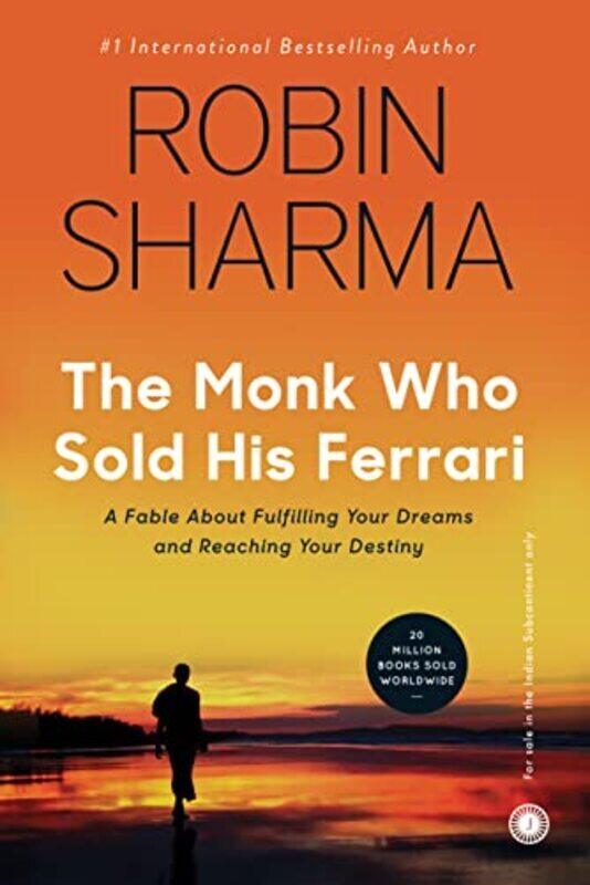 

The Monk Who Sold His Ferrari Hardcover by Sharma, Robin S.