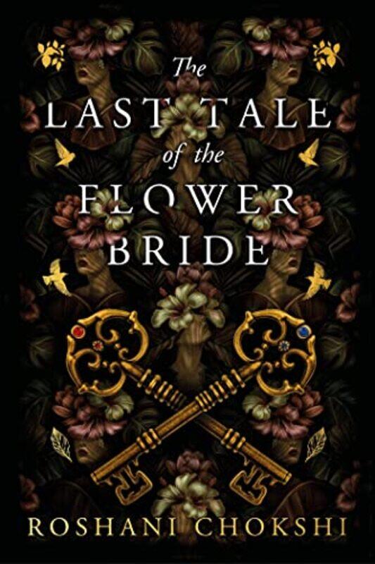 

The Last Tale of the Flower Bride by Roshani Chokshi-Paperback