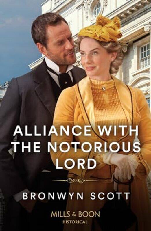 

Alliance With The Notorious Lord by Bronwyn Scott-Paperback