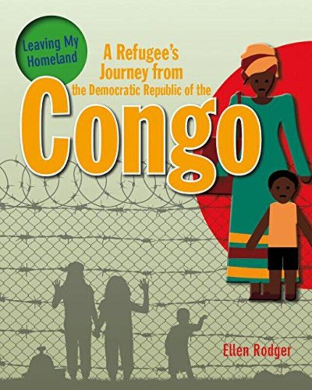 

A Refugees Journey From The Democratic Republic Of Congo by Rodger Ellen-Paperback