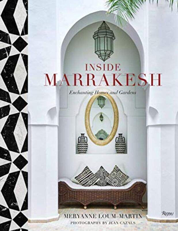 

Inside Marrakesh: Enchanting Homes and Gardens,Hardcover by Loum-Martin, Meryanne - Cazals, Jean-Franois