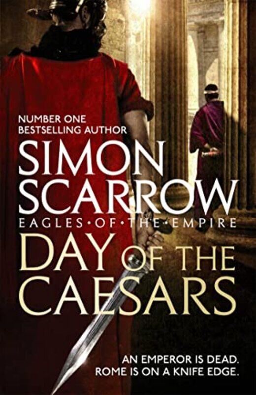 

Day of the Caesars Eagles of the Empire 16 by Simon Scarrow-Paperback
