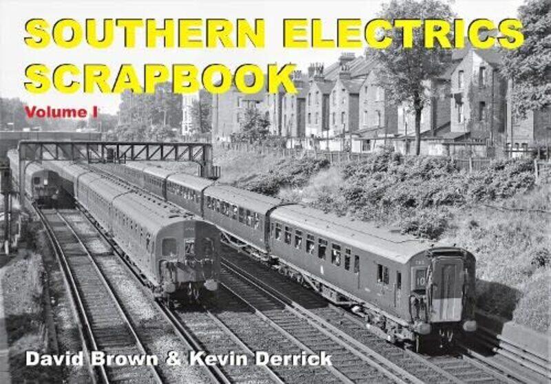 

Southern Electrics Scrapbook Volume I by Kevin Derrick-Hardcover