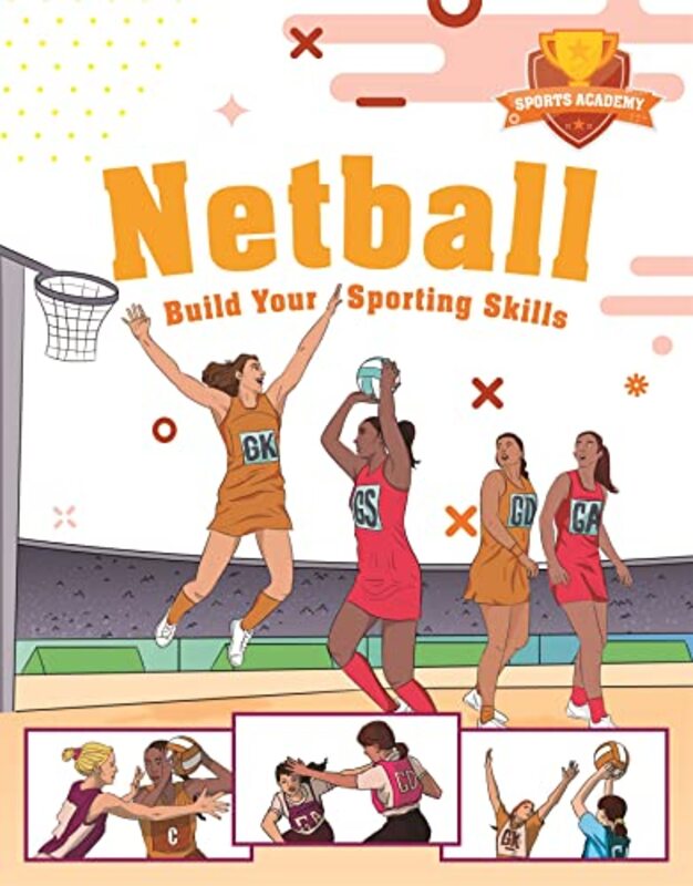 Sports Academy Sports Academy Netball by Clive Gifford-Paperback