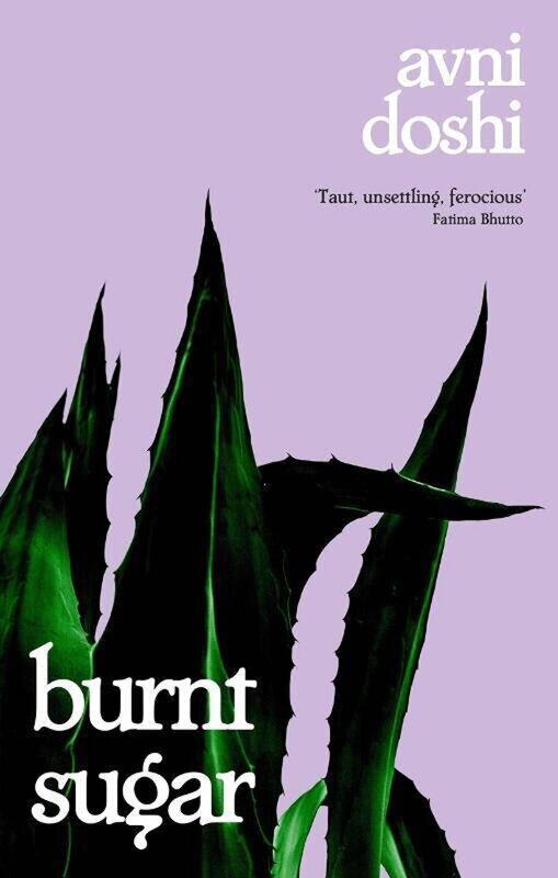 

Burnt Sugar: Longlisted for the Booker Prize 2020, Paperback Book, By: Avni Doshi