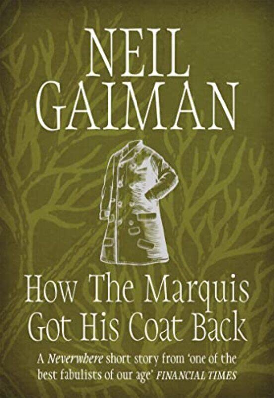 

How the Marquis Got His Coat Back by Neil Gaiman-Paperback