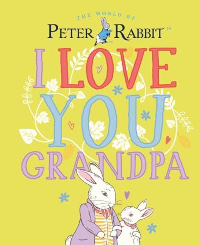 

Peter Rabbit I Love You Grandpa by Beatrix Potter-Hardcover