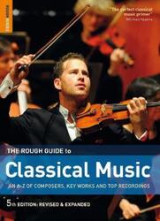 Rough Guide: Classical Music (Rough Guide to Classical Music).paperback,By :Joe Staines