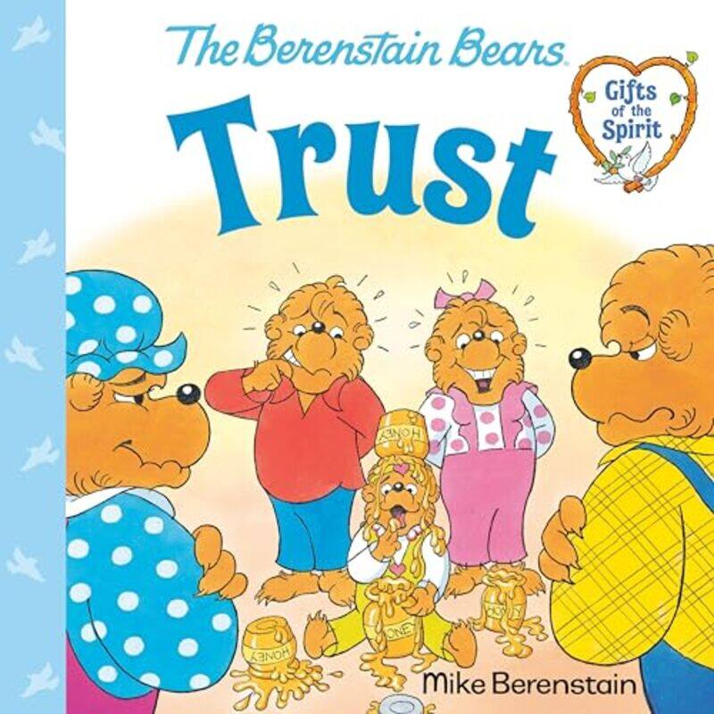 

Trust Berenstain Bears Gifts of the Spirit by Mike Berenstain-Paperback