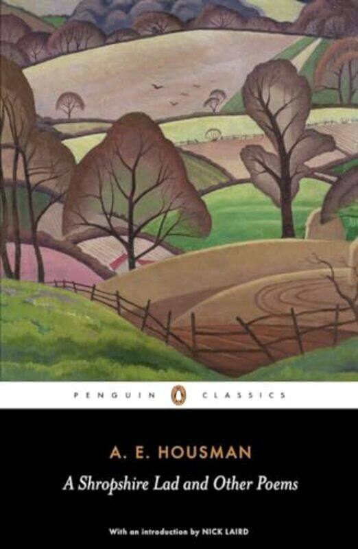 

A Shropshire Lad and Other Poems by AE HousmanNick Laird-Paperback