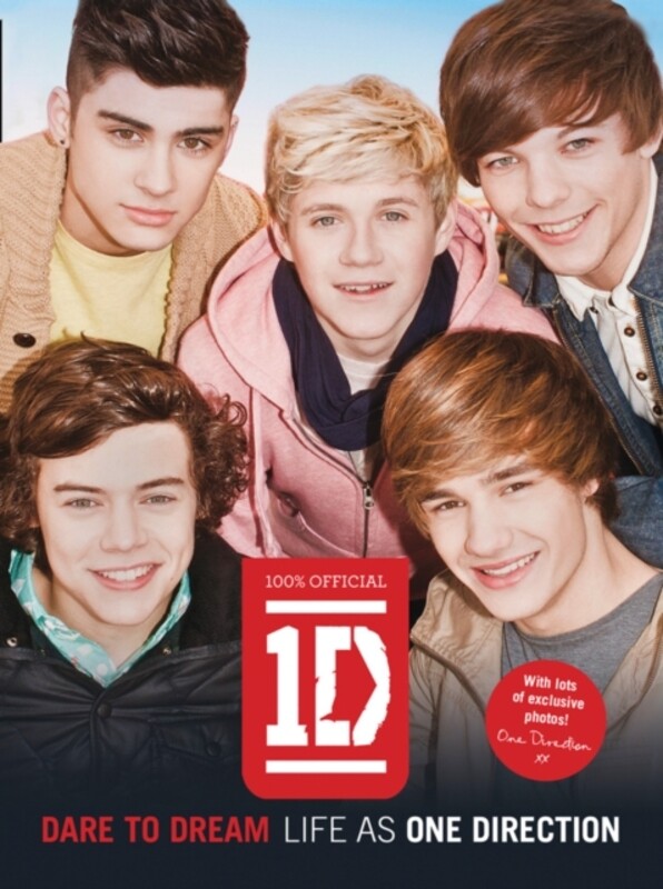

Dare to Dream: Life as One Direction, Paperback Book, By: One Direction